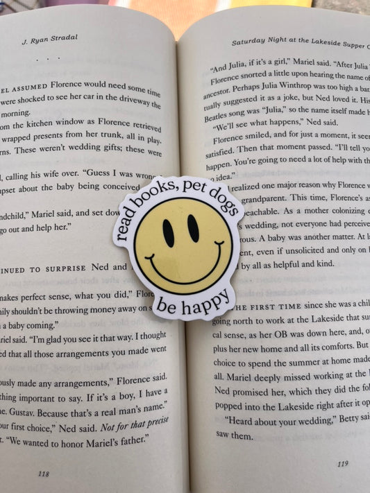 Read Books, Pet Dogs, Be Happy Sticker